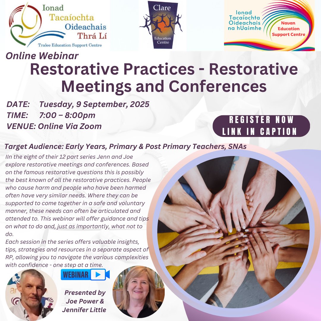 Clare Education Centre (@clareedcentre) on Twitter photo 📢Primary & Post Primary Special Needs Assistants and Early Years Educators
➡️Restorative Practices - Restorative Meetings and Conferences
📅Tues, 9th Sep 2025
⏲️7pm to 8pm
🗣️Joe Power & Jennifer Little
📌Zoom
💰Free
®️ zoom.us/webinar/regist…
<a href="/TraleeESC/">Tralee Education Support Centre</a> <a href="/NavanESC/">Navan Education Support Centre</a> <a href="/JoePower1975/">Joe Power</a> 📢Primary & Post Primary Special Needs Assistants and Early Years Educators
➡️Restorative Practices - Restorative Meetings and Conferences
📅Tues, 9th Sep 2025
⏲️7pm to 8pm
🗣️Joe Power & Jennifer Little
📌Zoom
💰Free
®️ zoom.us/webinar/regist…
<a href="/TraleeESC/">Tralee Education Support Centre</a> <a href="/NavanESC/">Navan Education Support Centre</a> <a href="/JoePower1975/">Joe Power</a>