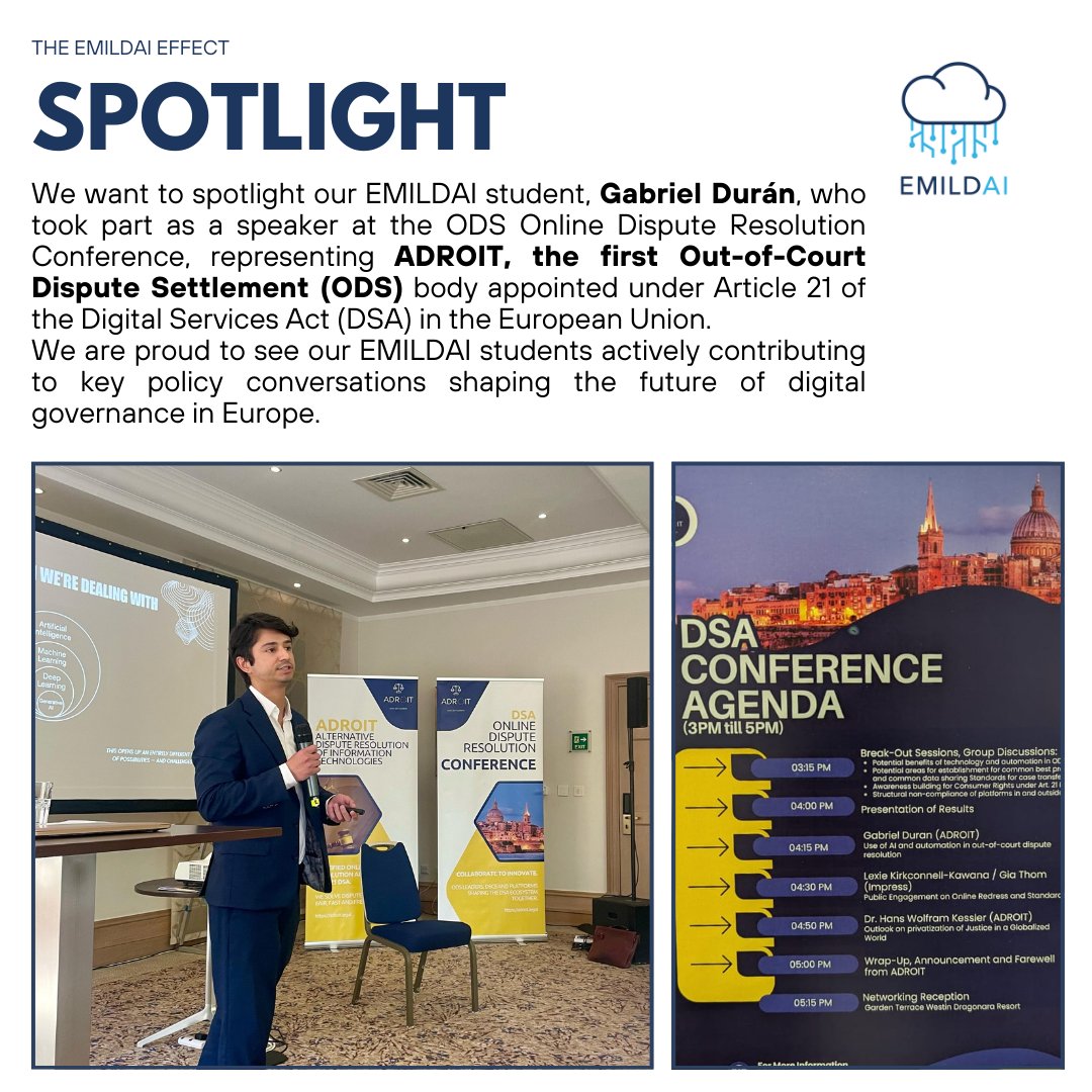 EMILDAI student Gabriel Durán recently took the stage as a speaker at the ODS Online Dispute Resolution Conference in Malta, representing ADROIT—the first Out-of-Court Dispute Settlement (ODS) body appointed under Article 21 of the Digital Services Act (DSA) in the EU. #Spotlight