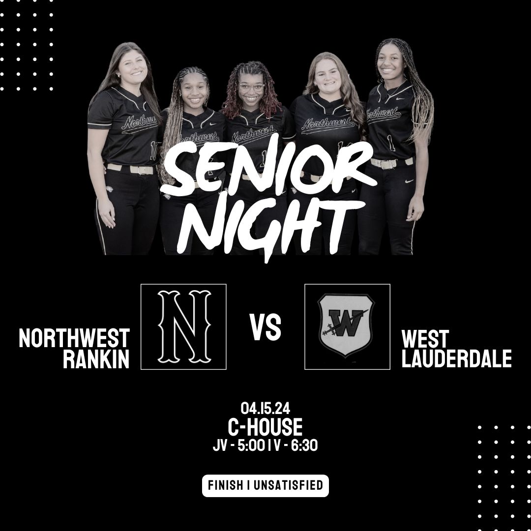 | 𝑺𝑬𝑵𝑰𝑶𝑹 𝑵𝑰𝑮𝑯𝑻 |

🆚 West Lauderdale Knights
📍 Flowood, MS
🏟️ C-House
⌚️ JV - 5:00 | V - 6:30
🎟️ GoFan.co
📺 nwrathletics.com
📱 GameChanger
FINISH | UNSATISFIED
