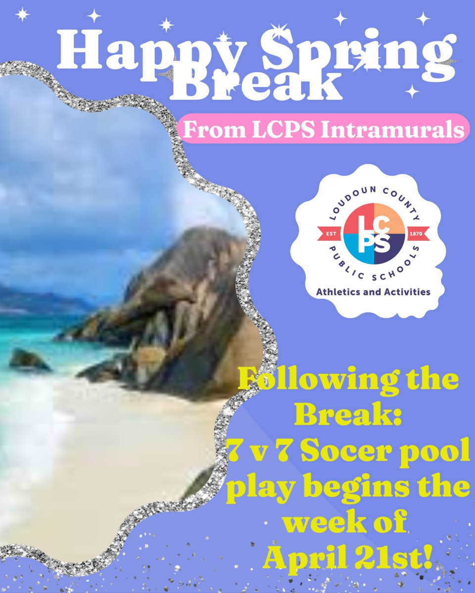 Happy spring Break from LCPS Intramurals!  We hope everyone has a restful holiday!  When we return to school, it is 7 v7 Soccer time!