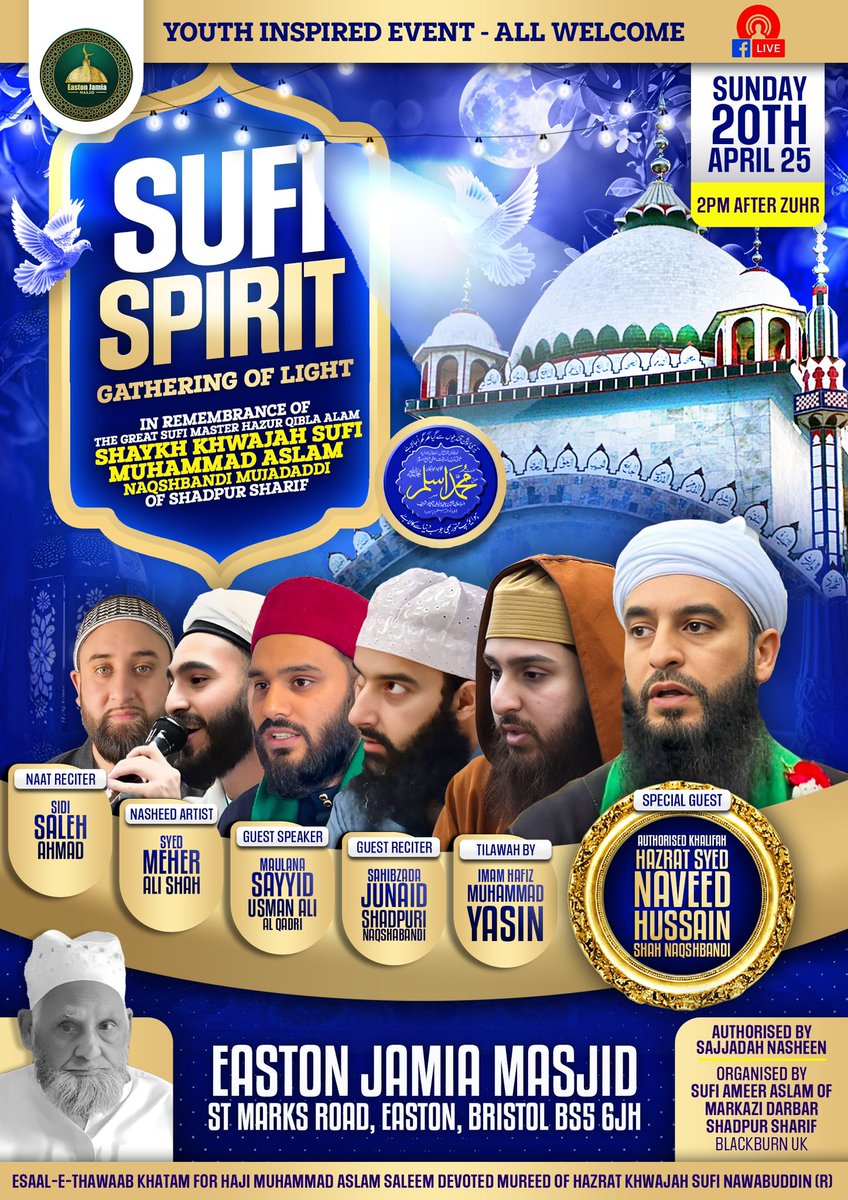 SuperNaqsh's tweet photo. Join the Special ‘Sufi Spirit’ Gathering of Light > to Remember the Great Sufi Master &amp; Friend of Allah Hazur Qibla Alam Khwajah Shaykh Sufi Muhammad Aslam Naqshbandi رحمة الله عليه

Date: Sunday, 20th April
Time: 2:00 PM
Venue: Easton Jamia Bristol https://t.co/MOCwG6dFlM