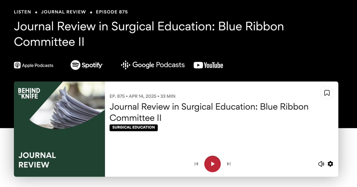 BehindTheKnife (@behindtheknife) on Twitter photo Journal Review in Surgical Education: Blue Ribbon Committee II
What the heck is the BLUE RIBBON COMMITTEE for surgical education? Take a listen and find out! <a href="/JeremyLipman/">Jeremy Lipman</a> <a href="/CCFSurgery/">Cleveland Clinic General Surgery Residency Program</a> <a href="/CleClinicGME/">CleClinicGME</a> <a href="/pooja_varman/">Pooja Varman, MD, MS</a> tell us what we need to know.
🎧app.behindtheknife.org/podcast/journa…🎧 Journal Review in Surgical Education: Blue Ribbon Committee II
What the heck is the BLUE RIBBON COMMITTEE for surgical education? Take a listen and find out! <a href="/JeremyLipman/">Jeremy Lipman</a> <a href="/CCFSurgery/">Cleveland Clinic General Surgery Residency Program</a> <a href="/CleClinicGME/">CleClinicGME</a> <a href="/pooja_varman/">Pooja Varman, MD, MS</a> tell us what we need to know.
🎧app.behindtheknife.org/podcast/journa…🎧