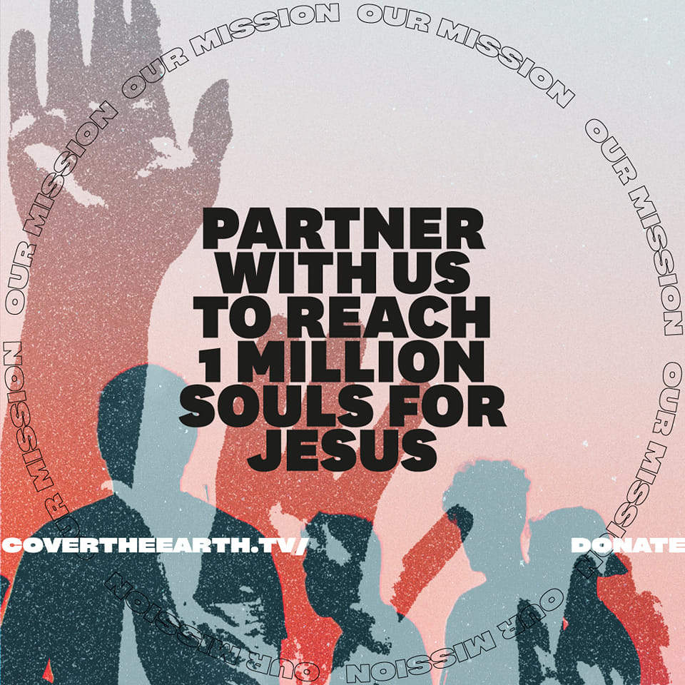Visit covertheearth.tv/donate 🌍 to help us reach 1 million souls for Christ! ✝️