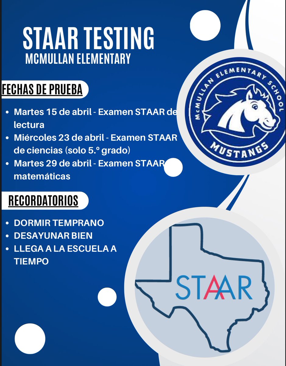 It is state testing time! Please take a look at the upcoming dates and follow the reminders to prepare our scholars. ¡Es temporada de pruebas estatales! Por favor, eche un vistazo a las próximas fechas y siga los recordatorios para que nuestros becarios Mustangs estén preparados.