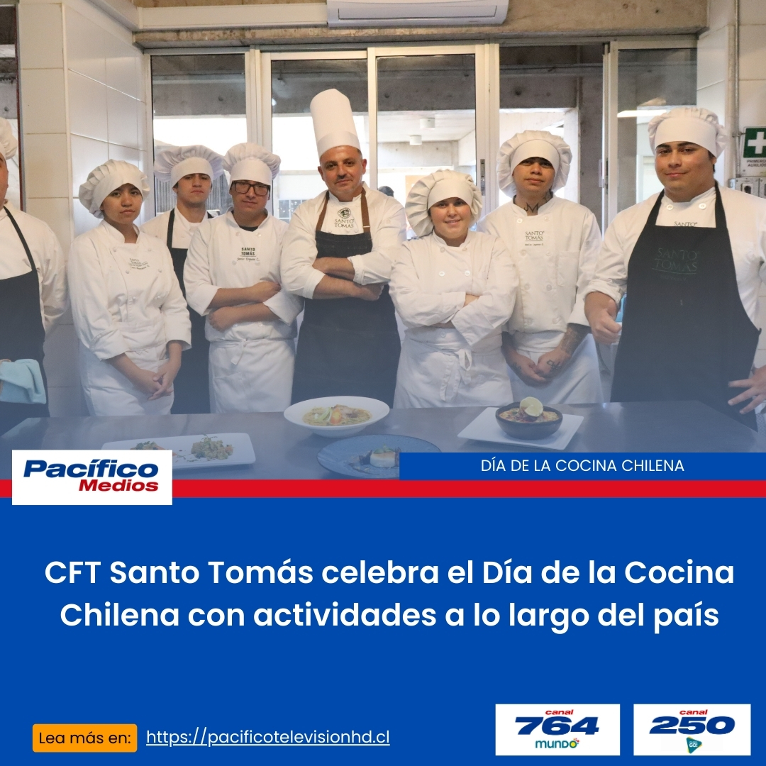 CFT Santo Tomás celebra el Día de la Cocina Chilena con actividades a lo largo del país pacificotelevisionhd.cl/?p=23634
