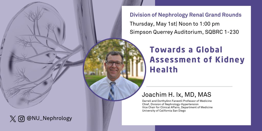 NU_Nephrology's tweet image. Please join us this Thursday as we welcome Joachim Ix from the University of California San Diego for Grand Rounds!  
📅Date: May 1st
⏰Time: 12:00-1:00pm  
📍Location: Simpson Querrey auditorium

Webinar: northwestern.zoom.us/j/98937642367?…