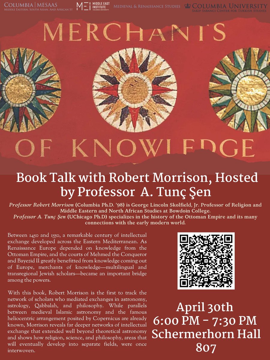 CU_SakipSabanci's tweet image. In collaboration with @ColumbiaMEI and Columbia MedRen, Sakıp Sabancı Center for Turkish Studies hosts Prof. Robert Morrison on April 30th for his exciting new book, Merchants of Knowledge.
Prof. Tunç Şen will serve as the discussant.
For registration: docs.google.com/forms/d/1_0ZVX…