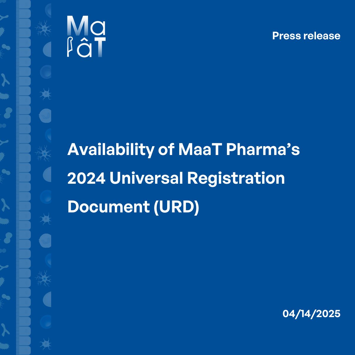 📄 [Press release] – MaaT Pharma Announces the Availability of its 2024 Universal Registration Document (URD) 

👉 Access the document: maatpharma.com/investors/#inf…