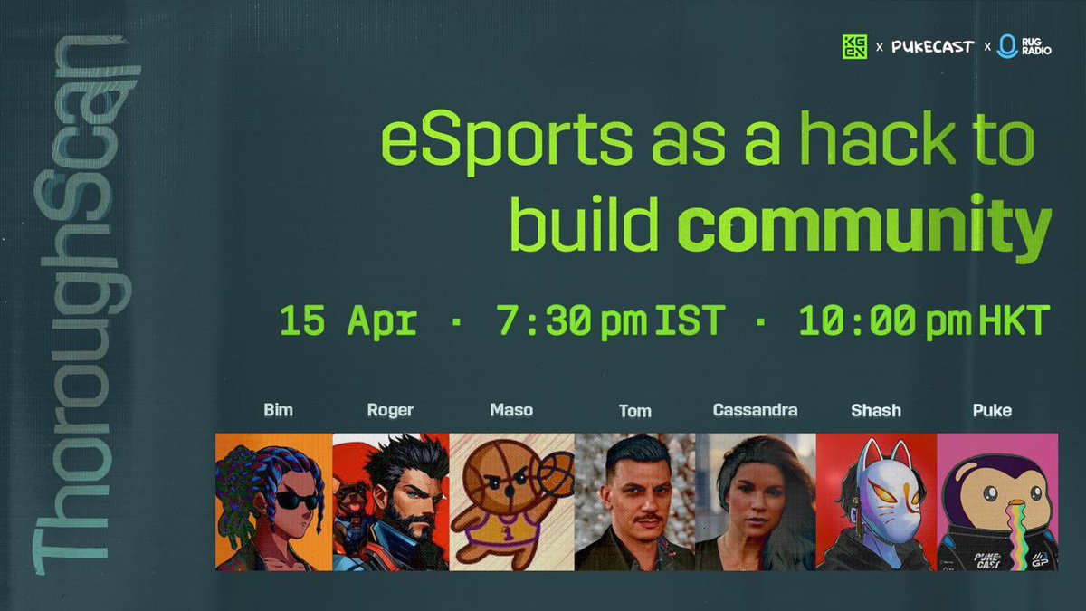 KGeN 🟩 (@kgen_io) on Twitter photo Is eSports a way to build community? 🤔
Join us in tomorrow’s KGeN ThoroughScan as we bring on some true eSports addicts to dive deep into the future of Web3 eSports!
Guest Speakers:
<a href="/0xBim_gg/">0xBim</a> <a href="/RogerCaneda/">Roger Esports 🇦🇷</a> <a href="/MasoRich/">Maso Rich ❤️🏴☠️</a> @TomFYE <a href="/cassrosenthal/">Cassandra Rosenthal</a> <a href="/Shasshhyy/">Shash 🟩</a> <a href="/pukerrainbrow/">Pukerainbow 🤮🌈</a>
<a href="/pukecast/">Pukecast</a> Is eSports a way to build community? 🤔
Join us in tomorrow’s KGeN ThoroughScan as we bring on some true eSports addicts to dive deep into the future of Web3 eSports!
Guest Speakers:
<a href="/0xBim_gg/">0xBim</a> <a href="/RogerCaneda/">Roger Esports 🇦🇷</a> <a href="/MasoRich/">Maso Rich ❤️🏴☠️</a> @TomFYE <a href="/cassrosenthal/">Cassandra Rosenthal</a> <a href="/Shasshhyy/">Shash 🟩</a> <a href="/pukerrainbrow/">Pukerainbow 🤮🌈</a>
<a href="/pukecast/">Pukecast</a>