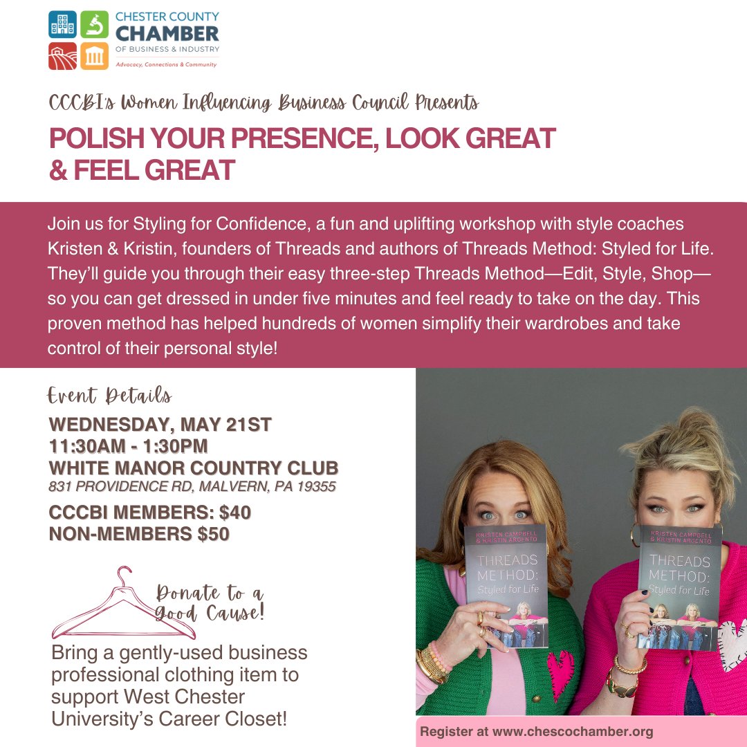 CCCBI's WIB Council presents: Polish Your Presence, Look Great &amp; Feel Great!

Join us for an fun and uplifting workshop with style coaches Kristen &amp; Kristin, founders of Threads &amp; authors of Threads Method: Styled for Life.

Register here!
business.chescochamber.org/event-calendar…