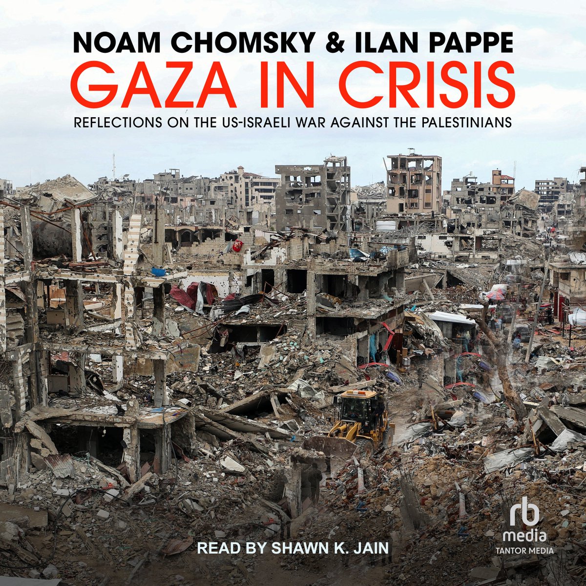 Tantor Audio (@tantoraudio) on Twitter photo American activist Noam Chomsky and Israeli historian Ilan Pappé examine why the Gaza conflict has lasted so long, who can stop it, and how.
Performed by <a href="/shawnjain/">Shawn Jain</a>
rbmediaglobal.com/audiobook/9798…
#newrelease #audiobook #Israelpalestineconflict #history American activist Noam Chomsky and Israeli historian Ilan Pappé examine why the Gaza conflict has lasted so long, who can stop it, and how.
Performed by <a href="/shawnjain/">Shawn Jain</a>
rbmediaglobal.com/audiobook/9798…
#newrelease #audiobook #Israelpalestineconflict #history