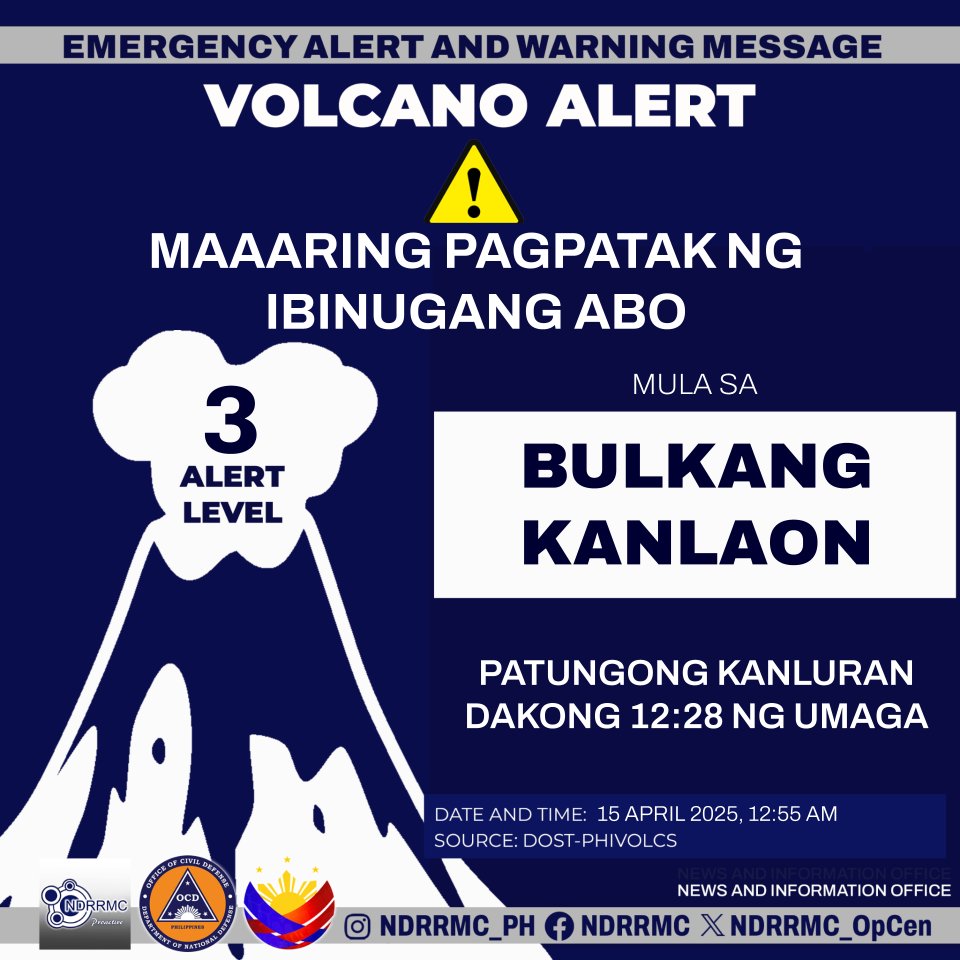 NDRRMC_OpCen's tweet image. Maging Alerto, mga lalawigan ng Negros Occidental at Negros Oriental!

NDRRMC (12:55AM, 15Apr25)Lahat ay pinag-iingat sa maaaring pagpatak ng abo na ibinuga ng Bulkang Kanlaon patungong kanluran dakong 12:28 ng umaga.

#Kanlaon
#NDRRMC
#BawatSegundoMahalaga