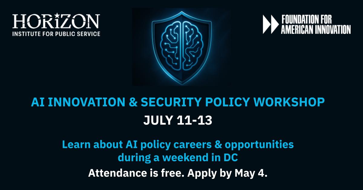 Horizon Institute for Public Service (@horizonips) on Twitter photo Curious about what itโs like to work at the intersection of AI, innovation, and national security?
Apply to our career workshop to learn about policy work and meet the people shaping AI decisions in DC. Hosted w/ <a href="/JoinFAI/">Foundation for American Innovation ๐บ๐ธ๐</a>
Deadline May 4th - apply here: horizonpublicservice.org/ai-innovation-โฆ Curious about what itโs like to work at the intersection of AI, innovation, and national security?
Apply to our career workshop to learn about policy work and meet the people shaping AI decisions in DC. Hosted w/ <a href="/JoinFAI/">Foundation for American Innovation ๐บ๐ธ๐</a>
Deadline May 4th - apply here: horizonpublicservice.org/ai-innovation-โฆ