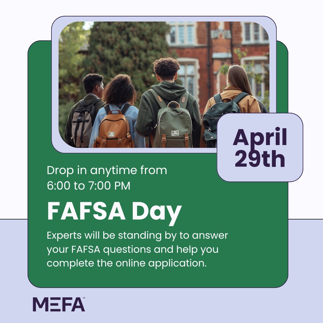 MEFAtweets's tweet photo. Do you need assistance completing the FAFSA, the form required to apply for college financial aid? Drop in to FAFSA Day's virtual event on Tuesday, April 29th anytime from 6:00 to 7:00 PM.