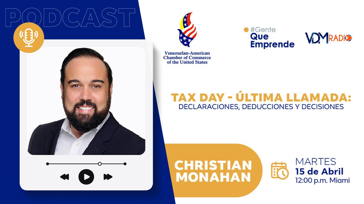 🎙 #GenteQueEmprende tiene como invitado especial esta semana a: Christian Monahan, Partner y VP de Monahan Mijares CPA.

Sintoniza el episodio este martes 15 de abril a las 12:00 PM a través de los canales de YouTube de @venezuelanchamber y @vdmradio.

#TaxDay