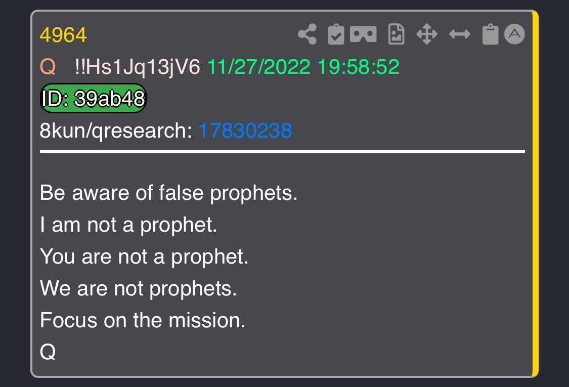 Beware of anons or truth bringers that say they “know” what’s going to happen or when 

Q warned us long ago on that 

I am not a prophet 

You are not a prophet 

Let’s stay on mission
