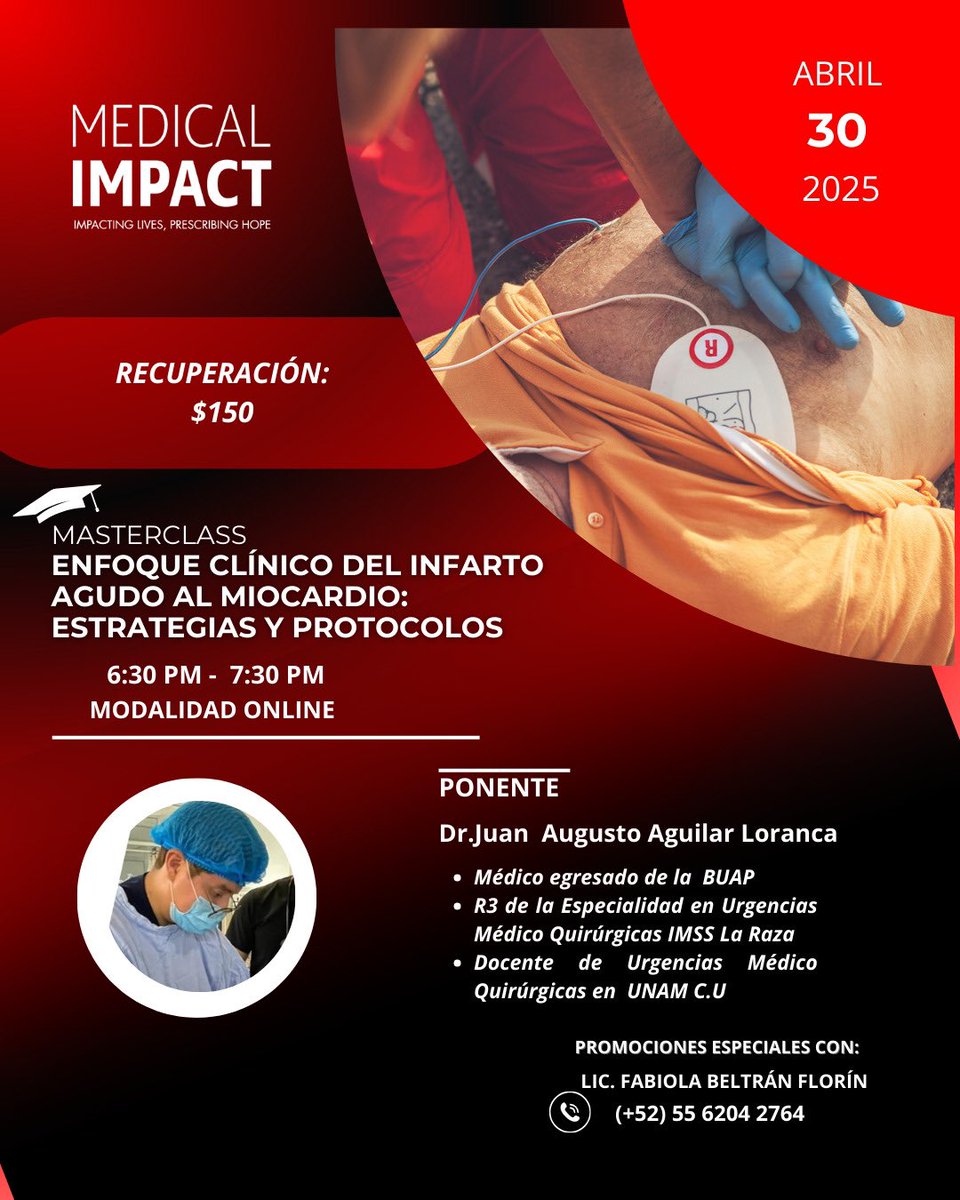 Un espacio diseñado para actualizar y reforzar tus conocimientos en la atención oportuna y eficaz del infarto.

¡Únete a nuestra Masterclass!

📲 Informes e inscripciones:
Lic. Fabiola Beltrán + 52 55 6204 2764

#CapacitaciónMédica #SaludCardíaca #MedicalImpact #EducaciónContinua