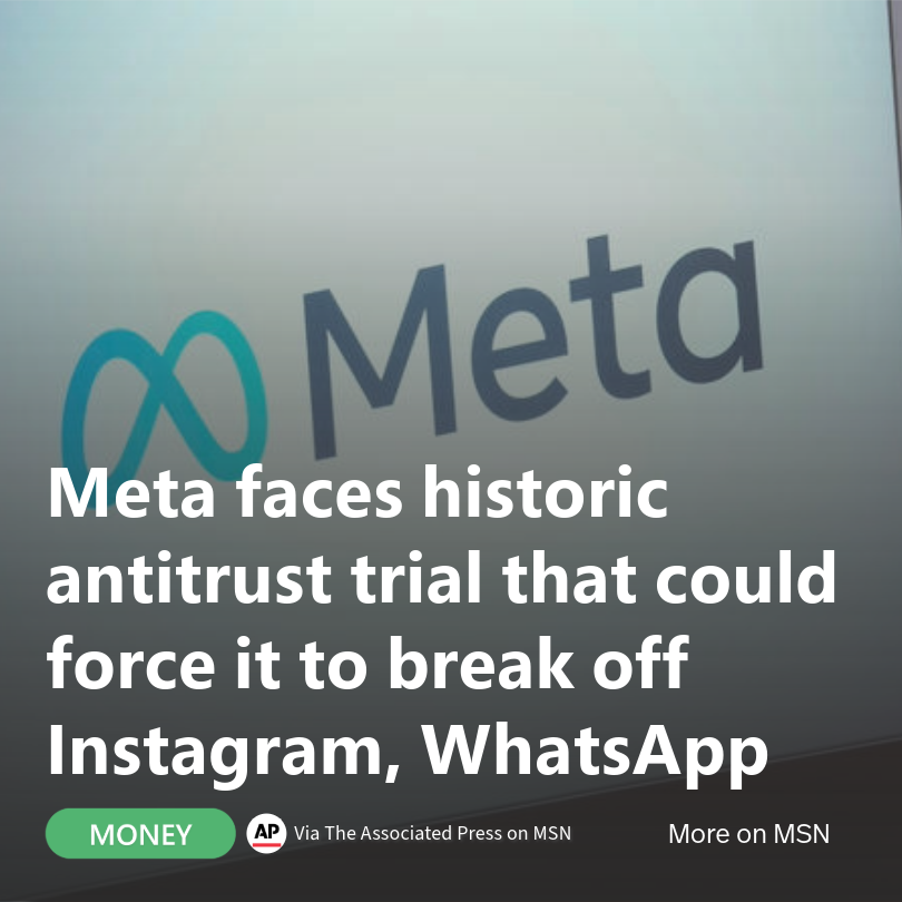 MSN's tweet photo. Meta faces a historic antitrust trial that could split off Instagram and WhatsApp. The case was filed under Trump’s FTC in 2020.
🔗 Read More: https://t.co/i1kLABCgXE
#MetaPlatforms #Facebook #Instagram #WhatsApp #TechTrial https://t.co/abzbA4Mltz