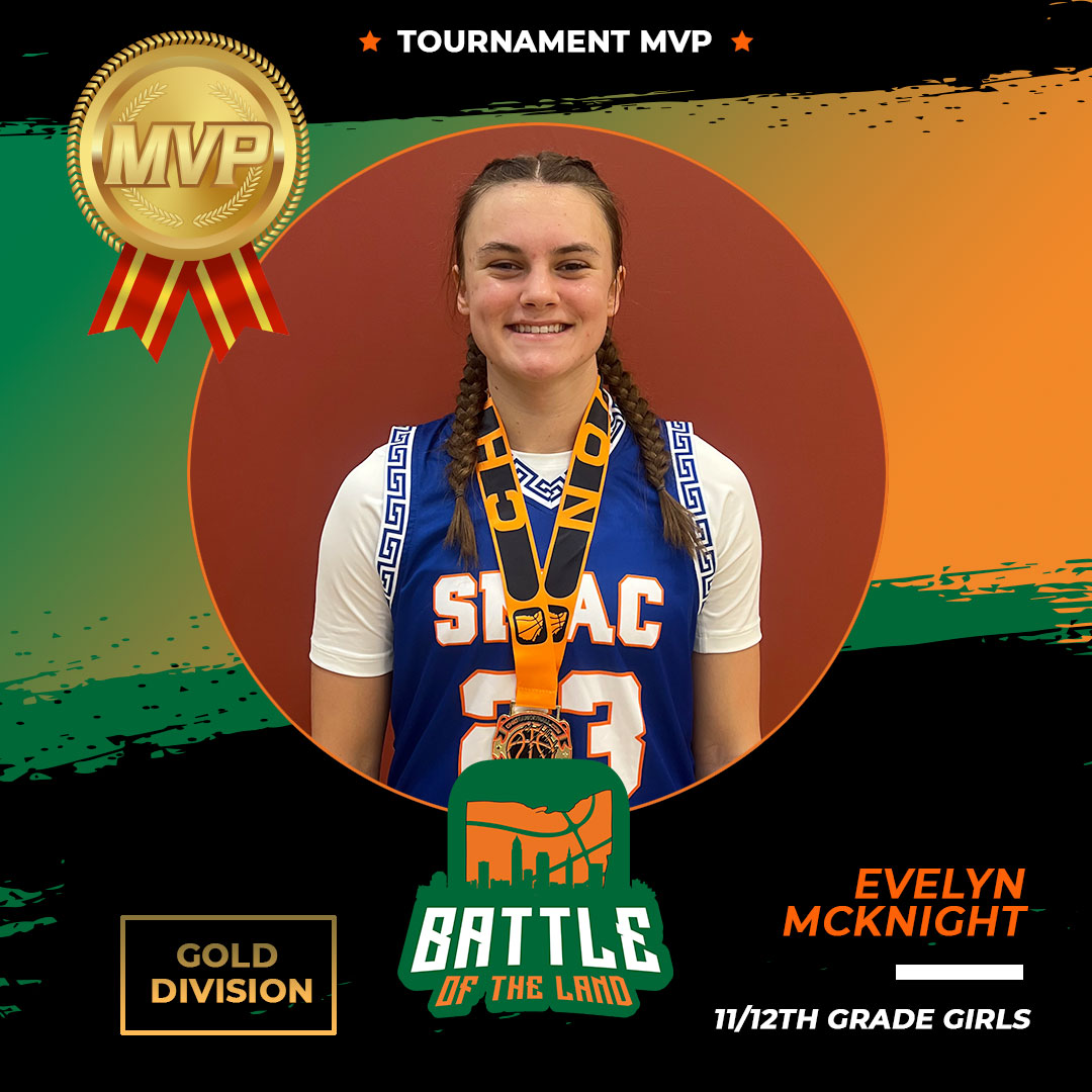 Battle of the Land, 11/12th-grade girls gold division MVP, Evelyn! <a href="/SMACBasketball/">SMAC Basketball</a>