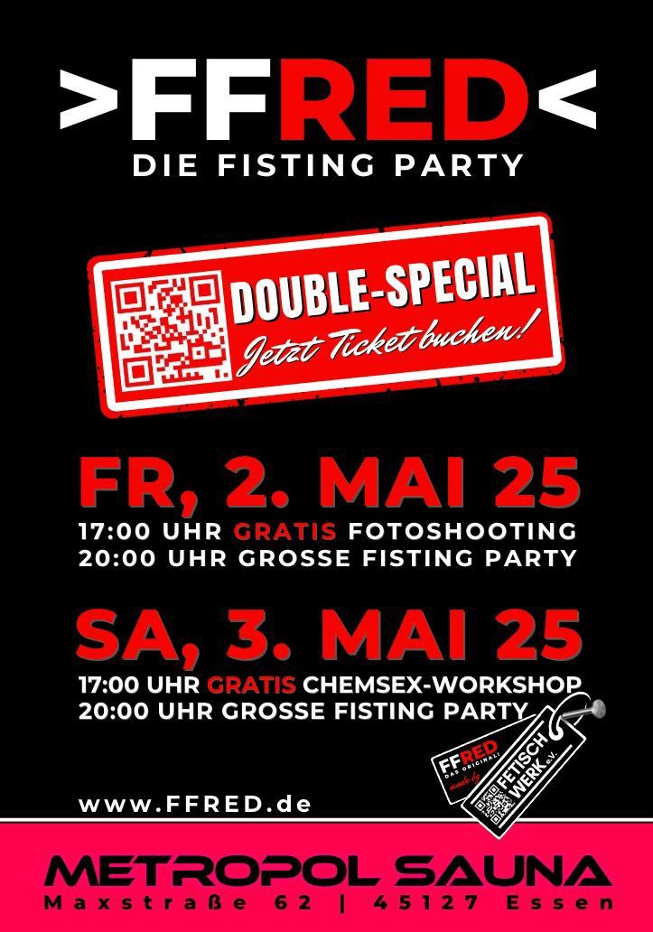 Im Mai gibt’s doppelten Spaß!
Die FFRED für alle Interessierten, Fister und Fistees, am 02. und 03. Mai 2025 ein  Double-Special. Wo? Metropol-Sauna Essen! Mit Fotoshooting und Aufklärungs-Workshop vom IWWIT zum sicheren Umgang bei Chemsex! 
#FF #Fist #FFRED #Fisting #FetischWerk