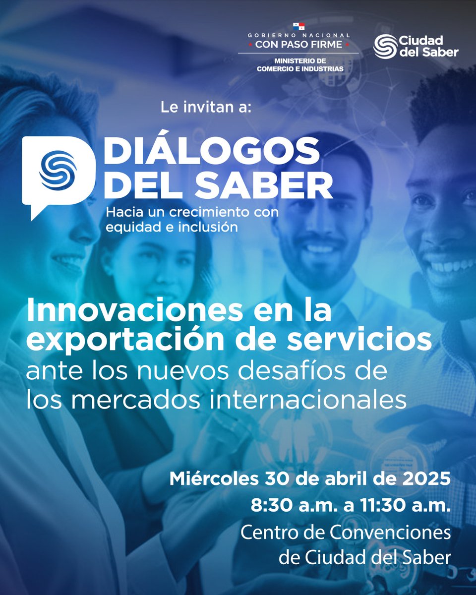 CiudaddelSaber's tweet image. Les invitamos a los Diálogos del Saber: “Innovaciones en la exportación de servicios: Nuevos desafíos en los mercados internacionales”.
Miércoles 30 de abril
8:30 a.m.
Centro de Convenciones de Ciudad del Saber
Cupos limitados ow.ly/4aV550VxQ1O