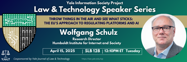 The Information Society Project (@yaleisp) on Twitter photo Join us tomorrow for Prof. Wolfgang Schulze's (Humboldt Institute for Internet and Society) talk: "Throw things in the air and see what sticks:Â The EU's approach to regulating platforms and AI"
Tue., April 15 - 12:10-1:30PM - SLB 128
Cosponsored by <a href="/YJoLT/">Yale Journal of Law & Technology</a>
DM for Zoom details Join us tomorrow for Prof. Wolfgang Schulze's (Humboldt Institute for Internet and Society) talk: "Throw things in the air and see what sticks:Â The EU's approach to regulating platforms and AI"
Tue., April 15 - 12:10-1:30PM - SLB 128
Cosponsored by <a href="/YJoLT/">Yale Journal of Law & Technology</a>
DM for Zoom details