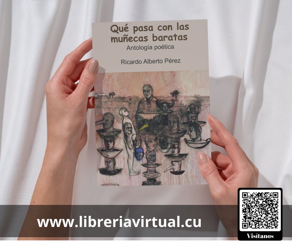 libreriavcuba's tweet photo. 📚Qué pasa con las muñecas baratas. Antología poética
✔️La tradición de la cultura cubana, representada  en las distintas épocas de su evolución por nombres extraordinarios, mantiene en este libro una jerarquía del más alto linaje.
Disponible👇
🔗https://t.co/Ngm7hk6suf https://t.co/tF7kJ0uVx5