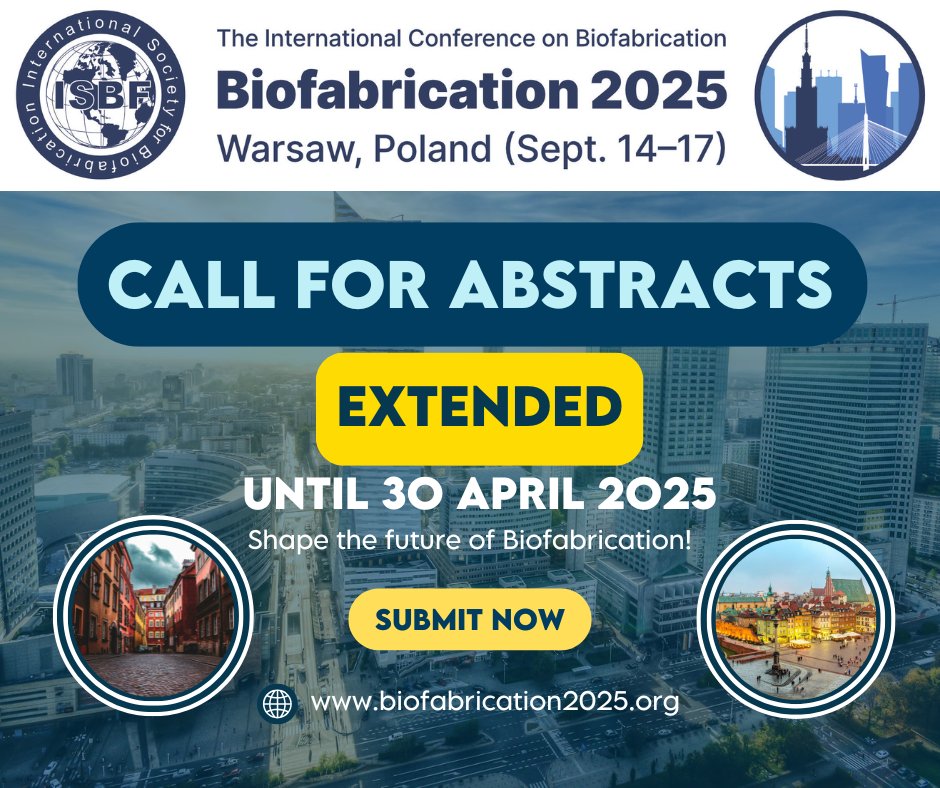 ISBF Biofabrication 2025 (@biofab2025) on Twitter photo 📢 Call for Abstracts - Deadline extended!
You now have more time to submit your abstract for #ISBFWarsaw2025 🇵🇱
🆕 New deadline: 30-Apr-2025
📩 Submit now: biofabrication2025.org/abstract-submi…
Don’t miss your chance to be part of the biofabrication community!
<a href="/ISBioFab/">Intl Soc Biofab</a> <a href="/ICHF_PAN/">IChF PAN</a> <a href="/WUT_edu/">Warsaw University of Technology</a> 📢 Call for Abstracts - Deadline extended!
You now have more time to submit your abstract for #ISBFWarsaw2025 🇵🇱
🆕 New deadline: 30-Apr-2025
📩 Submit now: biofabrication2025.org/abstract-submi…
Don’t miss your chance to be part of the biofabrication community!
<a href="/ISBioFab/">Intl Soc Biofab</a> <a href="/ICHF_PAN/">IChF PAN</a> <a href="/WUT_edu/">Warsaw University of Technology</a>