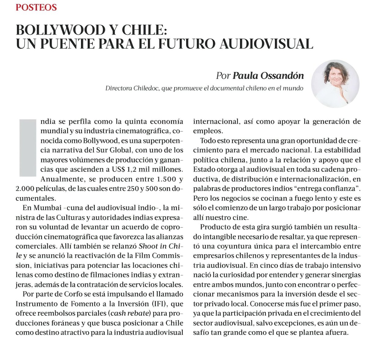 Posicionar a Chile como locación para la industria audiovisual es mostrarnos al mundo, potenciar el turismo y abrir la puerta a nuevas alianzas e inversiones. Este fue uno de los ejes de nuestra reciente Visita de Estado a India.

Les comparto la columna de Paula Ossandón,