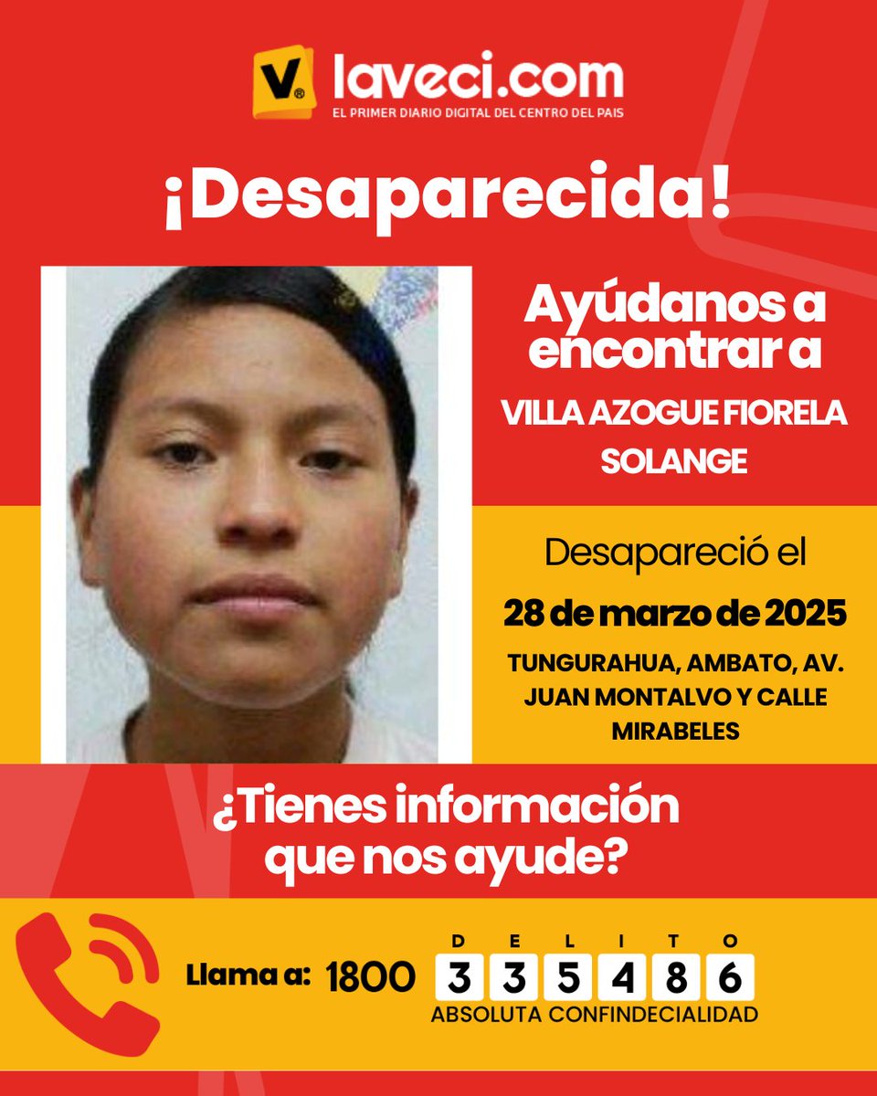 ¡Urgente! 🚨

Fiorela Solange Villa Azogue, de 17 años, desapareció el 28 de marzo de 2025 en la intersección de Juan Montalvo y Calle Mirabeles en Ambato. La última vez que fue vista fue a las 08h00 de ese día. Desde entonces, no se sabe nada de su paradero.