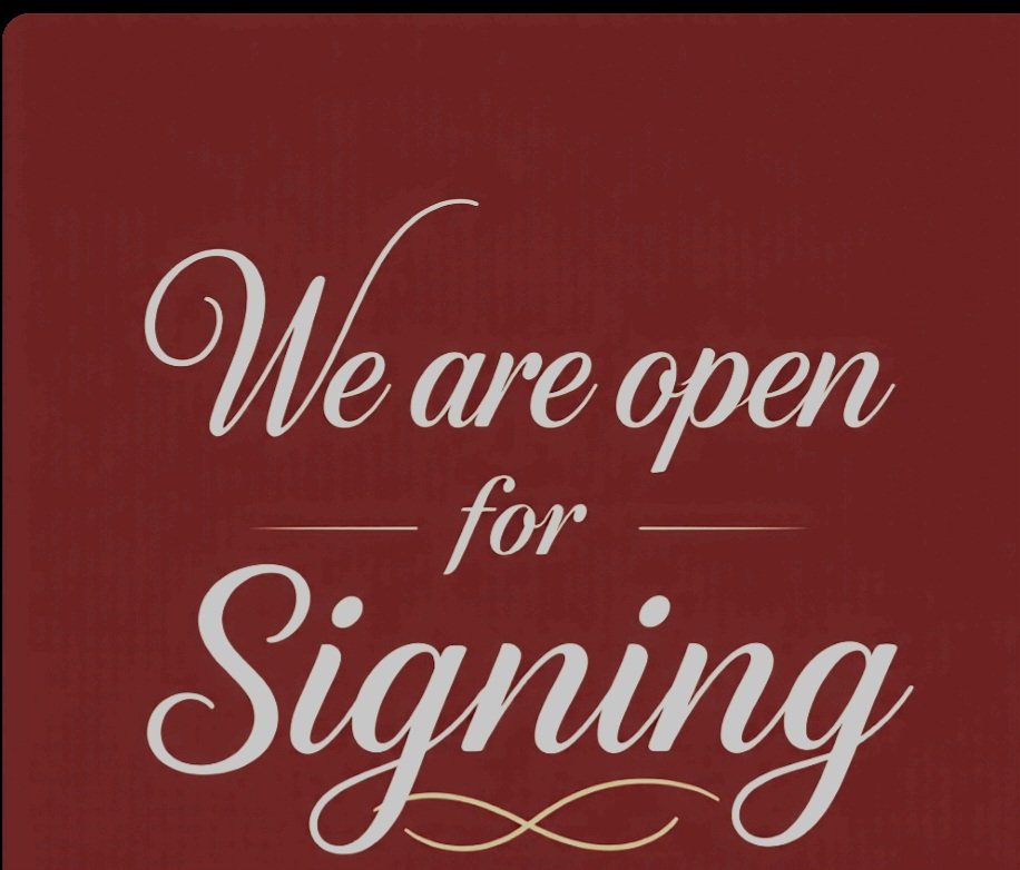 Ladies and gentlemen, we would like to say that we are open for signing.  This means that if you want to join our Dm is open