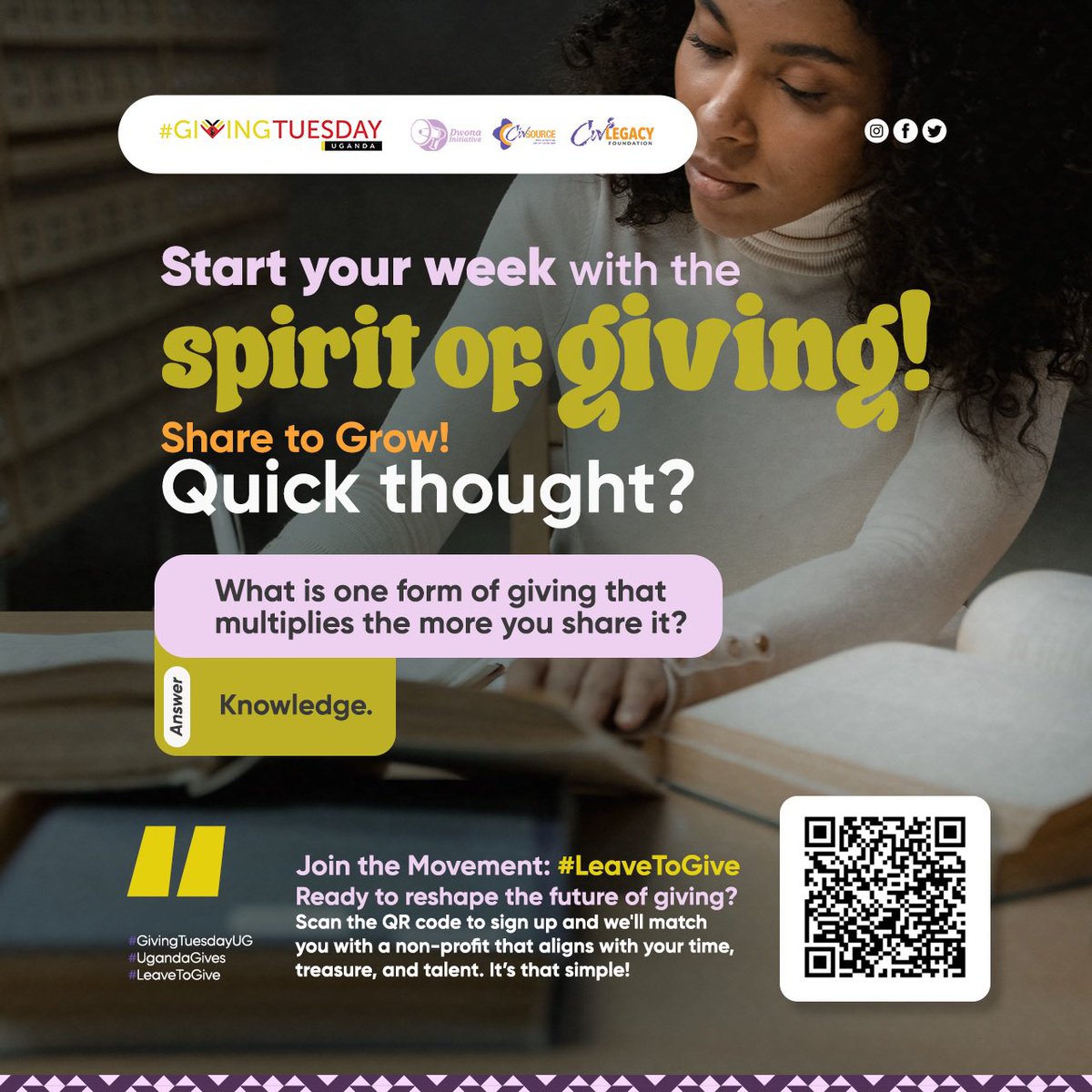 GivingTuesdayUg's tweet photo. 💙Start your week with the spirit of giving!
 
💭Quick thought?
💬Share to Grow!
 
What is one form of giving that multiplies the more you share it?
 
✍🏾Answer: Knowledge.
 
_
💪🏾Join the Movement: #LeaveToGive https://t.co/pi88U4ZxnG