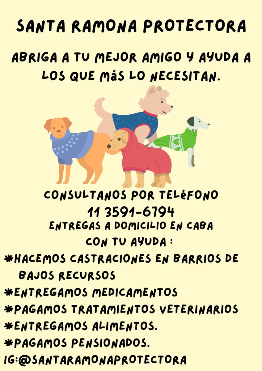 santaramonapro1's tweet photo. Estamos vendiendo abriguitos para tu perro para este invierno. Los llevamos gratis a domicilio en Capital, hay mil modelos! Con tu compra nos ayudás a seguir haciendo jornadas de castración en la villa 1-11-14 del Bajo Flores. Si difundís este flyer también nos ayudas un montón. https://t.co/PTSHW49TZN