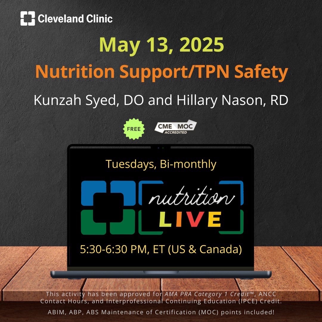 Rita Rys (@ritarys1) on Twitter photo 📣 Tune in to #NutritionLIVE 🎙️
Join Kunzah Syed, DO and Hillary Nason, RD on ✨5/13/25 for an insightful discussion on “Nutrition Support/TPN Safety”.
🌟Register now: bit.ly/NutritionLIVE-…
<a href="/CleClinicMD/">Cleveland Clinic MD</a> <a href="/CleveClinicFL/">Cleveland Clinic Florida</a> <a href="/MRegueiroMD/">Miguel Regueiro</a> 📣 Tune in to #NutritionLIVE 🎙️
Join Kunzah Syed, DO and Hillary Nason, RD on ✨5/13/25 for an insightful discussion on “Nutrition Support/TPN Safety”.
🌟Register now: bit.ly/NutritionLIVE-…
<a href="/CleClinicMD/">Cleveland Clinic MD</a> <a href="/CleveClinicFL/">Cleveland Clinic Florida</a> <a href="/MRegueiroMD/">Miguel Regueiro</a>