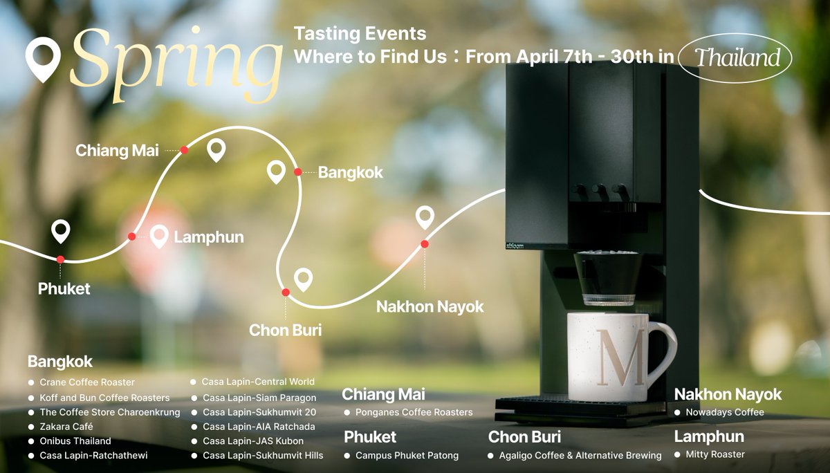 🌸 Spring with xBloom in Thailand! Come taste the season with us — check out the locations below and join the experience.

Date: April 7th - April 30th
Time: 10 AM - 4 PM local time
Location: See the participating locations in the posters, OR check out our website