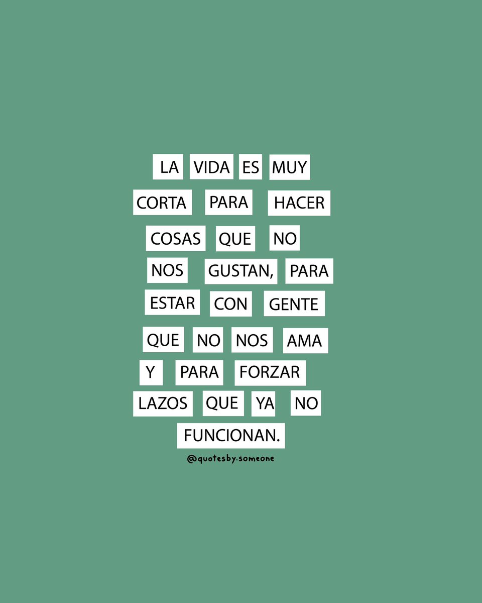 La vida es muy corta para…