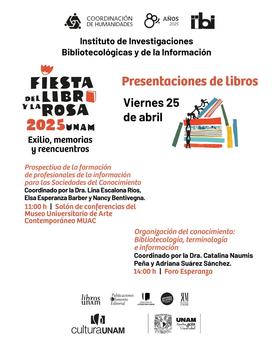 IIBI_UNAM_MX's tweet photo. 📚🌹 ¡Nos vemos en la #FiestaDelLibroYLaRosa2025!
Este viernes 25 de abril el #IIBI te invita a dos presentaciones editoriales imperdibles sobre formación y organización del conocimiento.
🕚 11 h | @muac_unam
🕑 14 h | Foro Esperanza
@UNAM_MX #Libros #Bibliotecología https://t.co/EYckCkhjs2