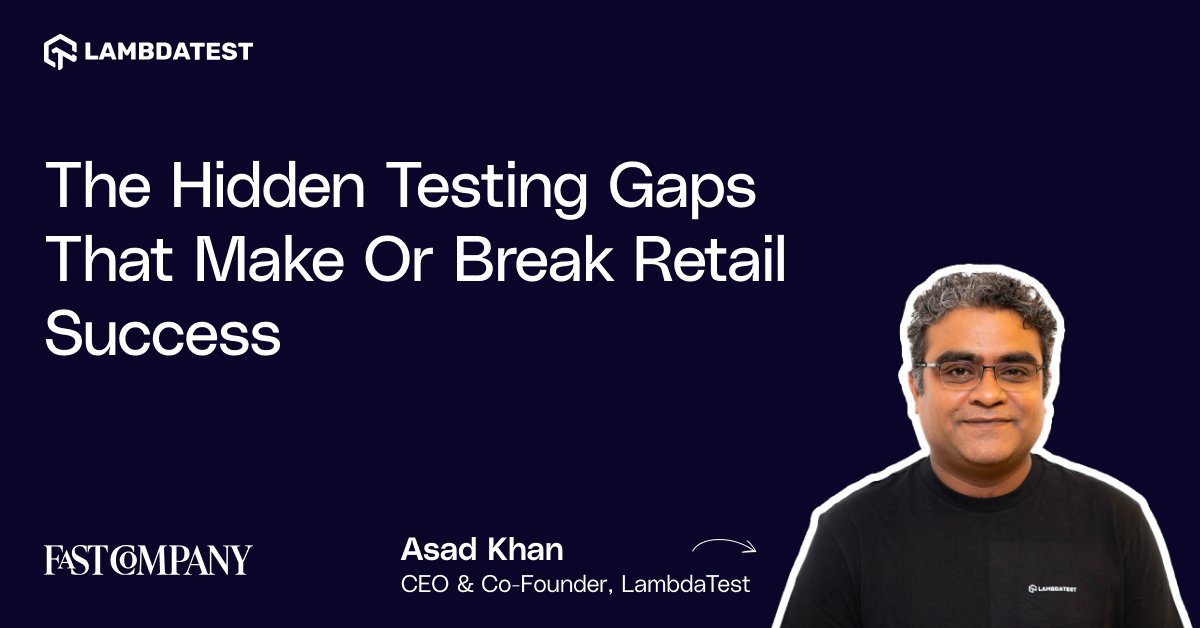 lambdatesting's tweet image. Do you know 88% of shoppers abandon sites after just ONE bad experience!⚠️
Read this @FastCoBoard article 🔗 bit.ly/4iiFANM, by @asad0801, Co-Founder & CEO, and discover how retail-specific testing strategies are directly impacting revenue and customer loyalty in…