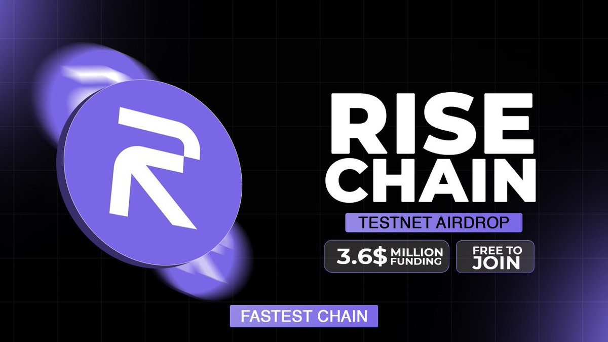 Rise Chain Airdrop 🪂 • Fastest Chain • Free To Join • Backed by Top VCs  🧐Dive into the step-by-step Guide 🧵