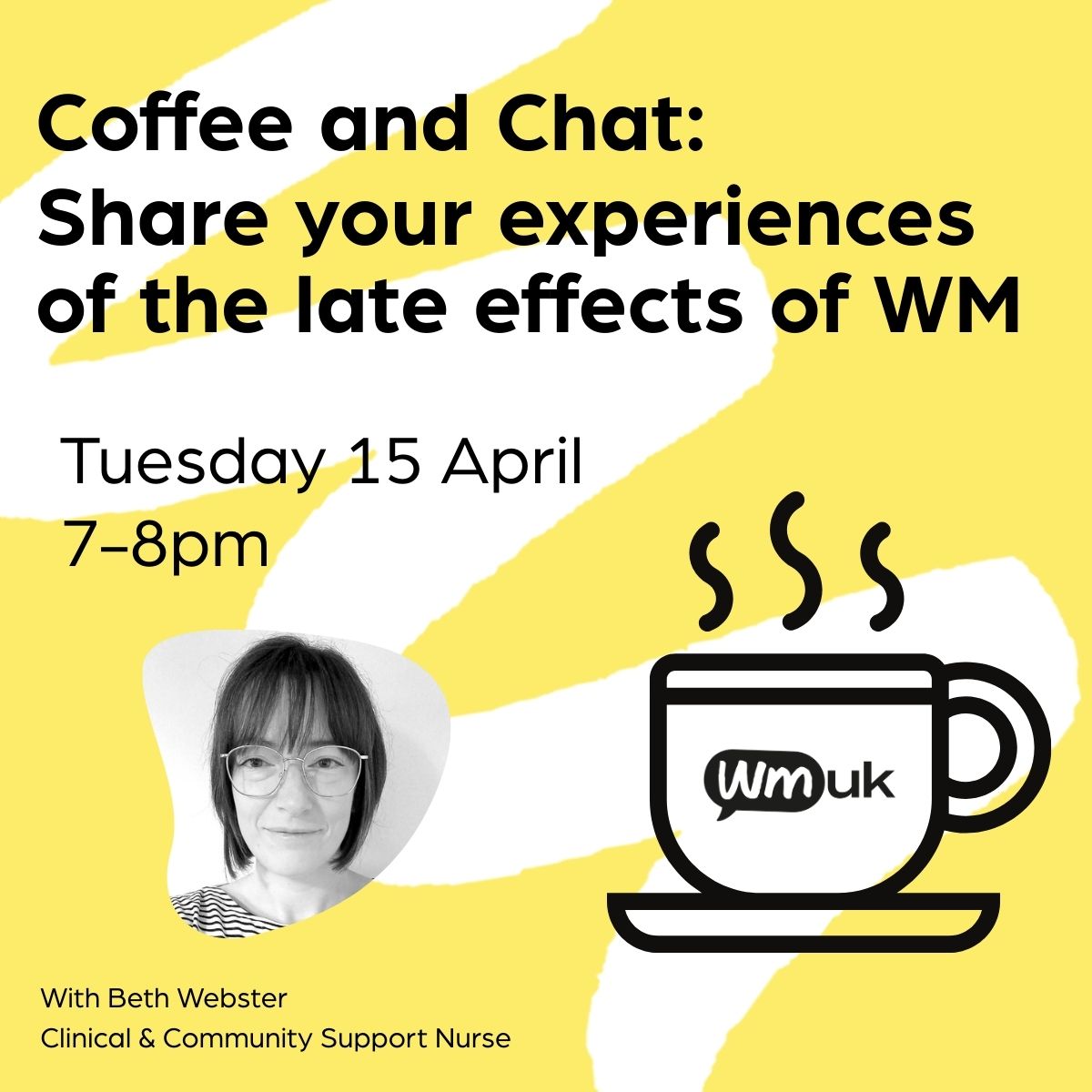 **TONIGHT 7-8pm** Come and share your experiences of the late effects of WM at our Coffee and Chat with Beth Webster, our Clinical Nurse and Community Support Nurse. 

No need to register, just drop in using this link - us02web.zoom.us/j/84965162872
