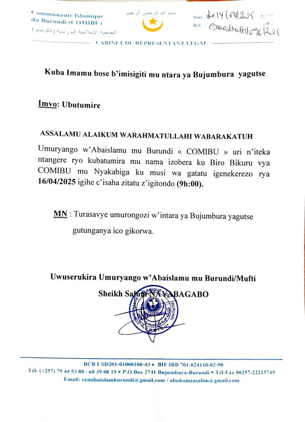burakeyenews's tweet photo. Le  Représentant de la Communauté Islamique au #Burundi @NayabagaboSalum invite tous les Imams des mosquées  de la Province Bujumbura  à une réunion prévue le mercredi 16 avril 2025,coïncidant avec le 18 Shawwal 1446, au siège de la Communauté Musulmane du Burundi à 9h00. https://t.co/lvpi9nW1yO