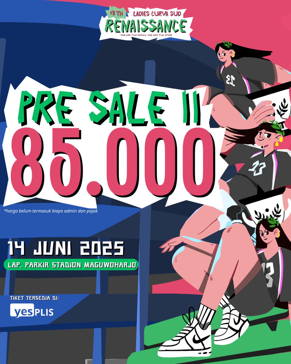 LCSxPSS_1976's tweet photo. DARDERDOR…
PRESALE 2 IS COMING‼️🚨

Segera amankan tiket kalian di presale 2 ini! 
Kunjungi laman https://t.co/YMYgqCepTU atau klik link di bio!

Renaissance, 14 Juni 2025
Lap. Parkir Stadion Maguwoharjo 

Siap menyambut line up selanjutnya?!?!

#13THLCS #RENAISSANCE https://t.co/hJcdaRvAqi