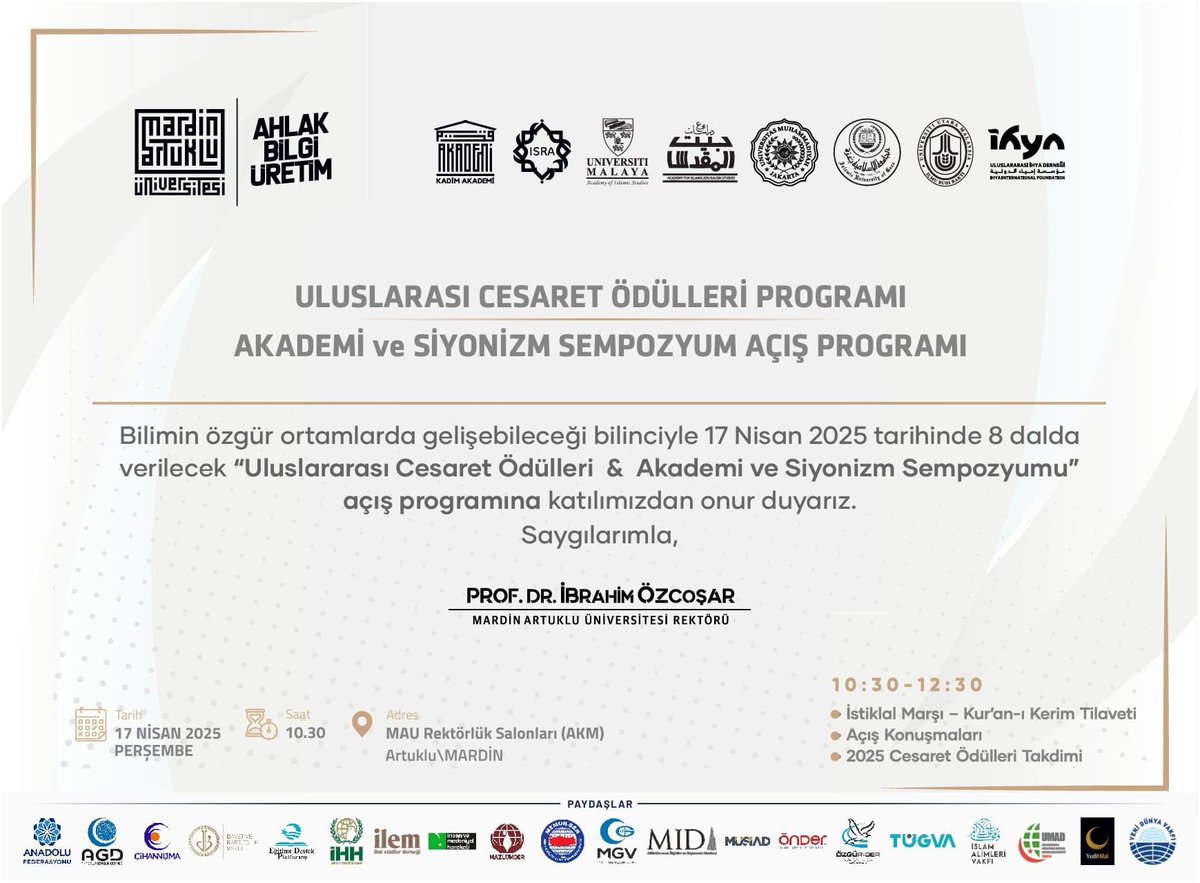 Reşit YILDIZ (@resityildiz79) on Twitter photo Üniversitemiz tarafından organize edilen;
“Siyonizme Karşı Cesaret Ödülleri ve Akademi ve Siyonizm Sempozyumunu”
Tarih:17 Nisan 2025
Saat:10.30
Yer:Mardin Artuklu Üniversitesi Rektörlük Salonu
Programa Katılımınızı Bekleriz…
<a href="/ibrahimozcosar/">ibrahim özcoşar</a>
<a href="/mardinartuklu/">Mardin Artuklu Üniversitesi</a> Üniversitemiz tarafından organize edilen;
“Siyonizme Karşı Cesaret Ödülleri ve Akademi ve Siyonizm Sempozyumunu”
Tarih:17 Nisan 2025
Saat:10.30
Yer:Mardin Artuklu Üniversitesi Rektörlük Salonu
Programa Katılımınızı Bekleriz…
<a href="/ibrahimozcosar/">ibrahim özcoşar</a>
<a href="/mardinartuklu/">Mardin Artuklu Üniversitesi</a>