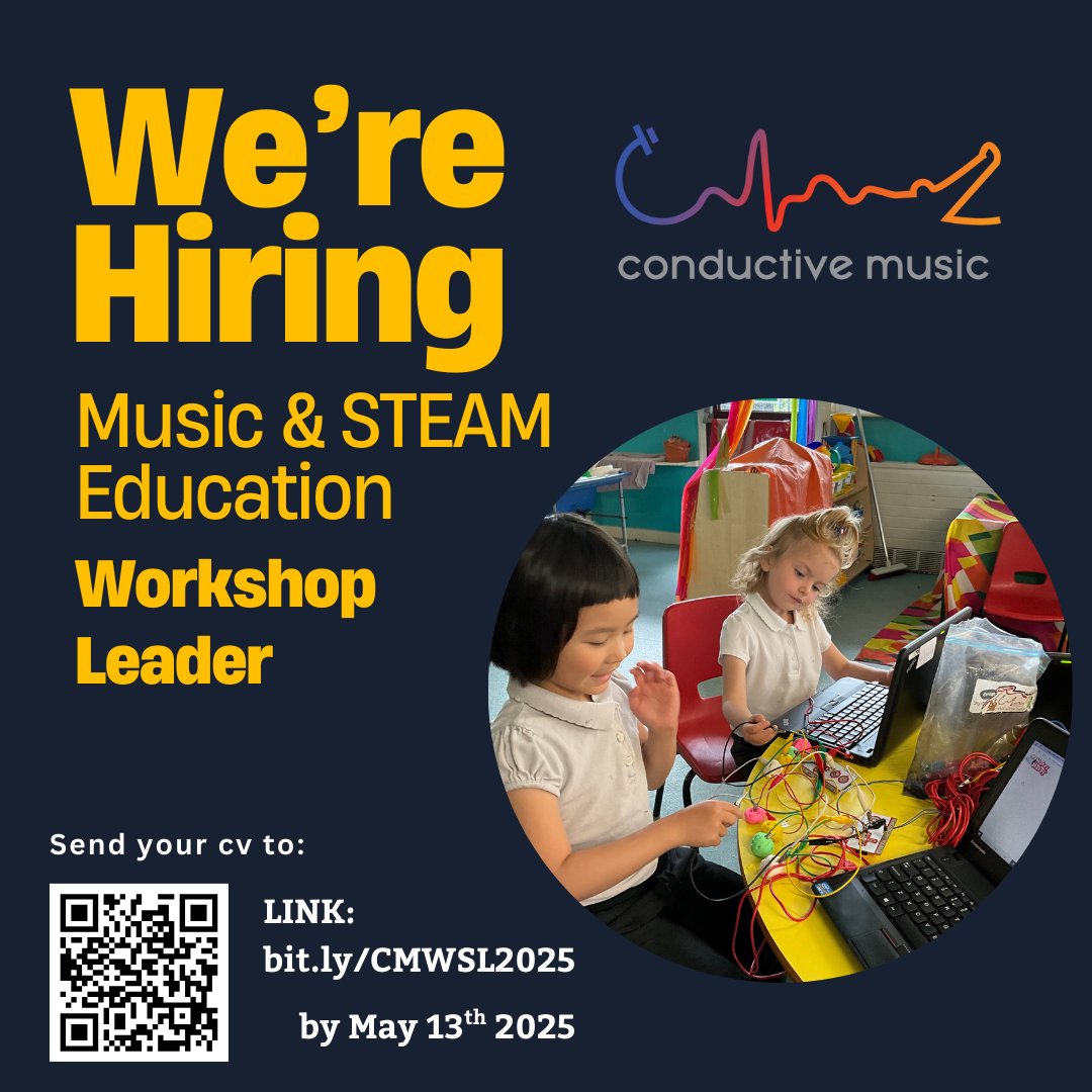 💡 Turn classrooms into sound labs!
 Lead STEAM workshops where kids build musical games and play with sensors.
 Deadline: May 13 → bit.ly/CMWSL2025