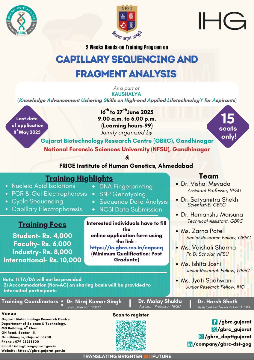 Hands-on Training Program on "Capillary Sequencing &amp; Fragment Analysis". Jointly organized by  <a href="/gbrc_gujarat/">GBRC</a> and <a href="/NFSU_Official/">NFSU</a>, Gandhinagar  and FRIGE Institute of Human Genetics.
Training from 16th-27th June, 2025
Last Date - 11th May, 2025
Link - io.gbrc.res.in/capseq