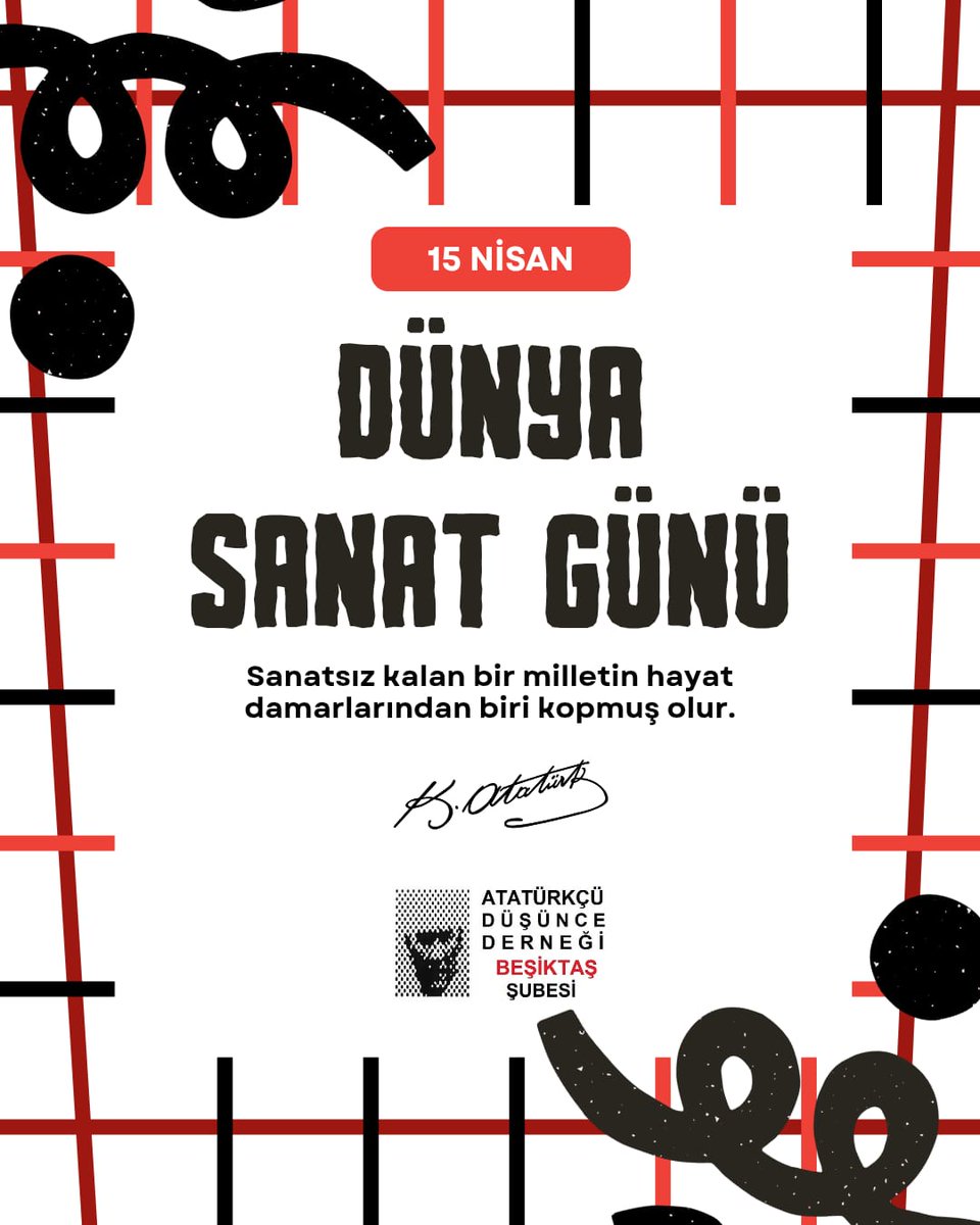 Dünya sanat günü kutlu olsun. 

Atatürkçü Düşünce Derneği Beşiktaş Şubesi