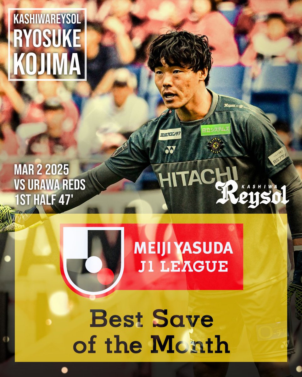 REYSOL_Official's tweet photo. ／
小島 亨介選手
2･3月度 2025明治安田Jリーグ
月間ベストセーブ受賞
＼
🧤第4節（3/2）浦和レッズ vs. 柏レイソル、47分のセーブが選ばれました！おめでとう、コジ🏆
🔗https://t.co/0E1OQbrhfr

#柏レイソル #小島亨介 #FeelTheENERGY #Jリーグ