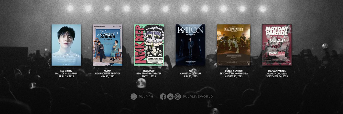 pulpliveworld's tweet photo. Here are our upcoming shows that you definitely don’t want to miss! 🥰 More show announcements coming your way, so stay tuned! 🙌

2025 LEE MINHO ASIA FANMEETING TOUR 'MINHOVERSE' IN MANILA
April 26, 2025
SM Mall of Asia Arena
#LEEMINHOinMANILA

2025 XIUMIN FAN CONCERT < X Times ( ) > in MANILA
May 10, 2025
New Frontier Theater
#XIUMINinMANILA2025

NECK DEEP LIVE IN MANILA
May 11, 2025
New Frontier Theater
#NeckDeepLiveinManila2025

2025 KAI SOLO CONCERT TOUR <KAION>
IN MANILA
July 27, 2025
Smart Araneta Coliseum
#KAIinMANILA2025

BEACH WEATHER ASIA TOUR 2025 LIVE IN MANILA
August 23, 2025
Skydome, SM North EDSA
#BEACHWEATHERinMANILA

MAYDAY PARADE “Three Cheers for 20 Years” in MANILA
September 24, 2025
Smart Araneta Coliseum
#MAYDAYPARADEinMANILA2025