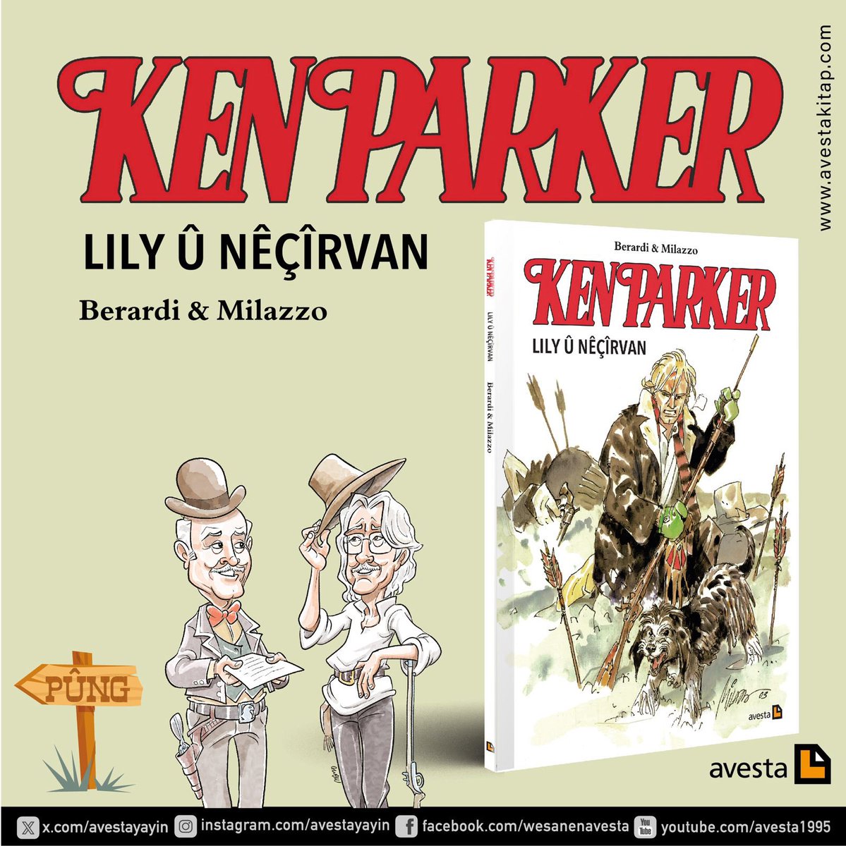 avestayayin's tweet image. Ken Parker
Lily û Nêçîrvan
Tekst: Giancarlo Berardi
Xêz: Ivo Milazzo
Ji îtalî: Selîm Nalî Gulfiraz
DERKET!
avestakitap.com/ken-parker-lil…

Ken Parker
Lehengekî xêzeromanî ye ku nivîskar Giancarlo Berardi û xêzker Ivo Milazzo ew afirandiye. Kesayetî û rûdêma Ken Parker feyza xwe ji