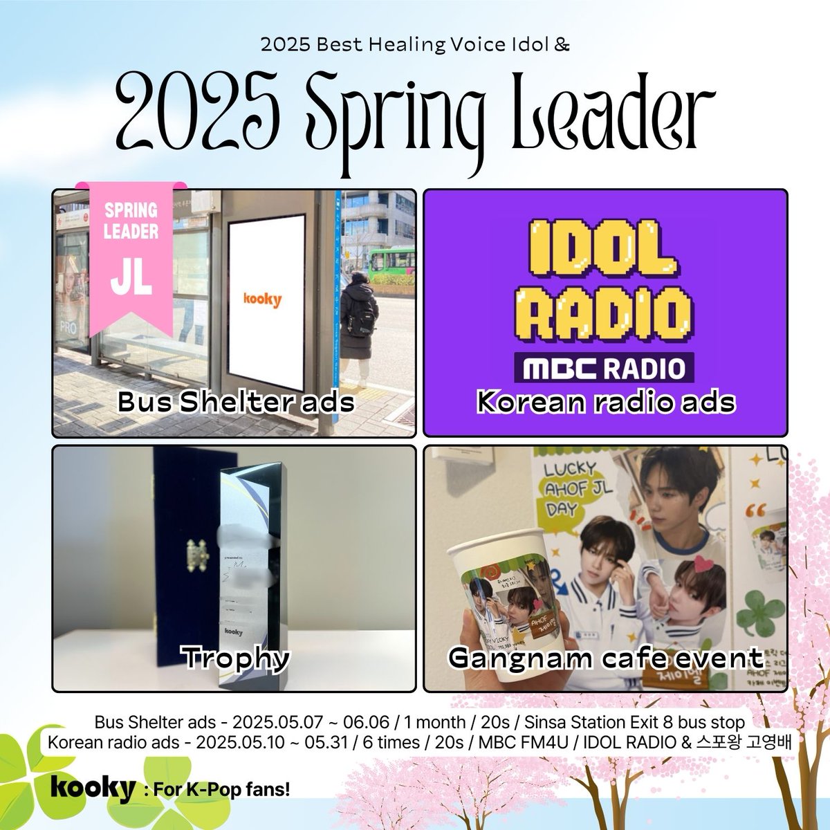 kooky__official's tweet photo. ๐ธCongratulations to #AHOF #JL for becoming the 2025 #KookySpringLeader ! ๐ธ
๐
#์ํ #์ ์ด์ will receive:
๐๐Trophy
๐Bus Shelter ads
๐
2025.05.07 ~ 06.06 (1 month)
๐Sinsa Station Exit 8 bus stop / 23-108
Design Submission here(-4/21 10am)๐https://t.co/sb4vIppLvK
๐Korean radio ads
๐
2025.05.10 ~ 05.31 (Sat&Sun) / 6 times
๐ปMBC FM4U / IDOL RADIO & ์คํฌ์ ๊ณ ์๋ฐฐ
๐ Fanbases who would like to suggest a message, please send us a DM!
๐โA special cafรฉ event
Design Submission here(-4/21 10am)๐https://t.co/kUYo3uHHys
โฌ๏ธ More details will be shared in the replies below!